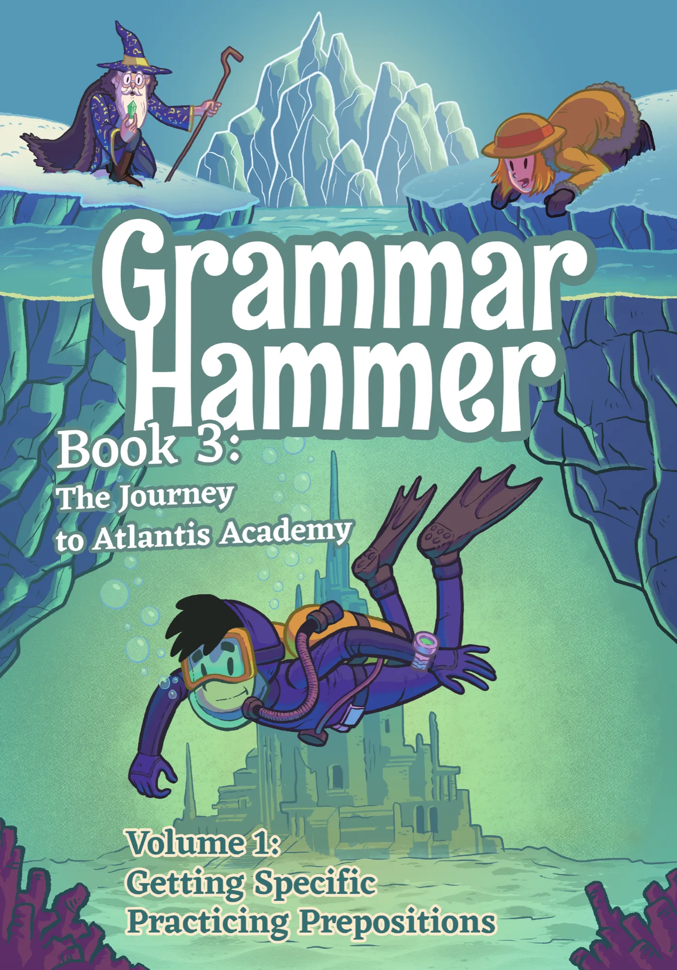 Grammar Hammer Book 3 Vol 1 cover
